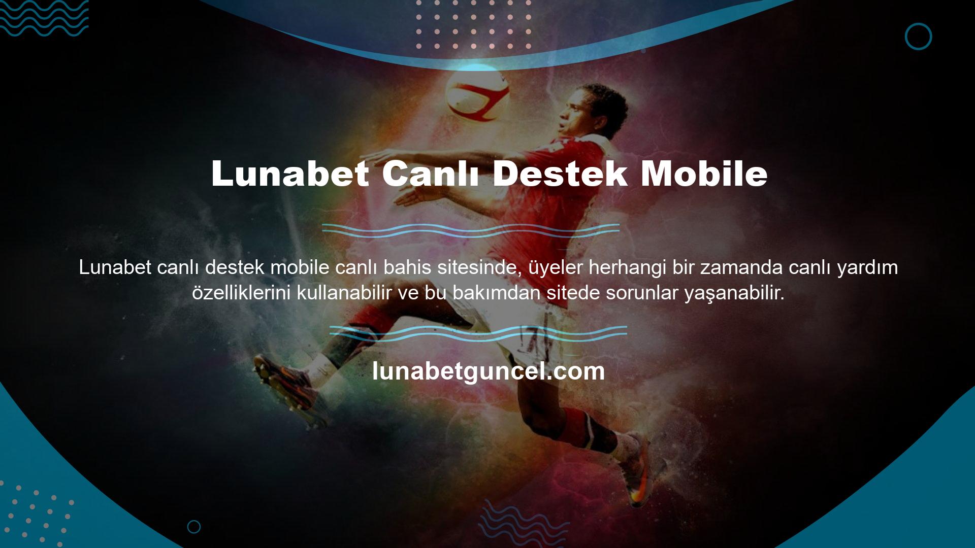 Lunabet telefonunuzdan yardım alabilirsiniz