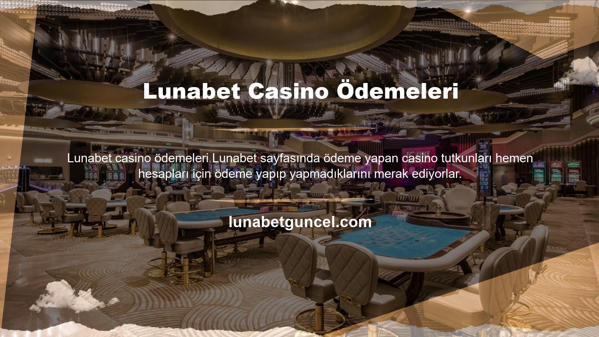 Casino severler hemen ödediklerini görebilirler